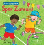 Spor Zamanı / Hayatı Öğreniyorum