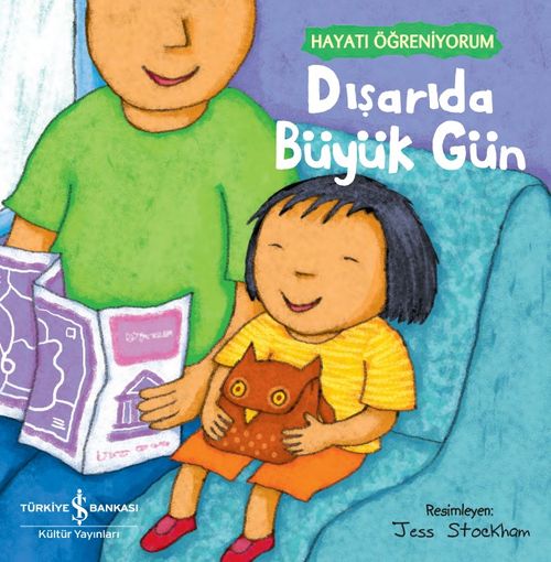 Dışarıda Büyük Gün / Hayatı Öğreniyorum 
