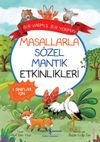 Masallarla S&ouml;zel Mantık Etkinlikleri / Bir Varmış Bir Yokmuş