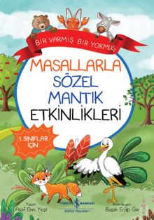 Masallarla Sözel Mantık Etkinlikleri / Bir Varmış Bir Yokmuş