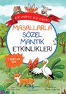 Masallarla Sözel Mantık Etkinlikleri / Bir Varmış Bir Yokmuş