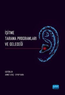 İşitme Tarama Programları ve Geleceği