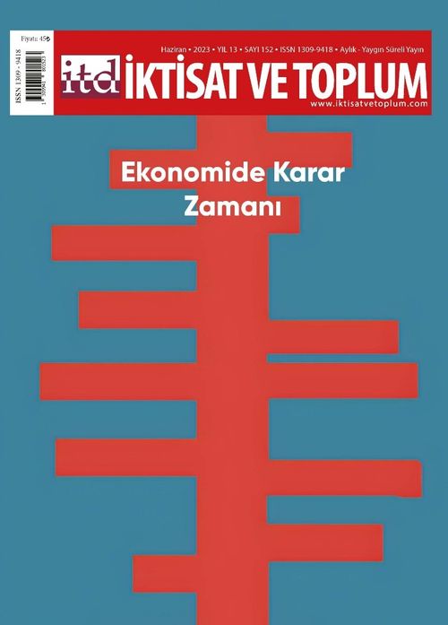 İktisat ve Toplum Dergisi 152. Sayı: Ekonomide Karar Zamanı