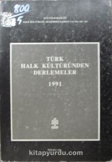 Türk Halk Kültüründen Derlemeler 1991 (11-F-5)