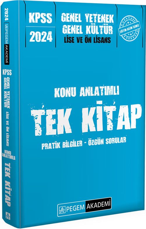 2024 KPSS Genel Yetenek Genel Kültür Lise ve Önlisans Konu Anlatımlı Tek Kitap