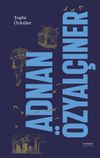 Adnan &Ouml;zyal&ccedil;ıner / Toplu &Ouml;yk&uuml;ler (Ciltli)
