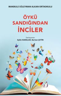 Öykü Sandığından İnciler