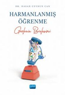 Harmanlanmış Öğrenme & Güçlerin Birleşimi