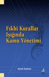 Fıkh&icirc; Kurallar Işığında Kamu Y&ouml;netimi