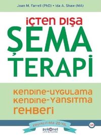 İçten Dışa Şema Terapi - Kendine Uygulama Kendine Yansıtma Rehberi