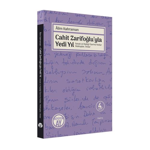 Cahit Zarifoğlu'yla Yedi Yıl & Mektuplar - Anılar