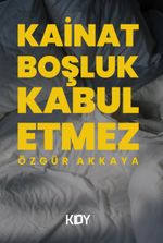 Kainat Boşluk Kabul Etmez 