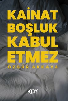 Kainat Boşluk Kabul Etmez 