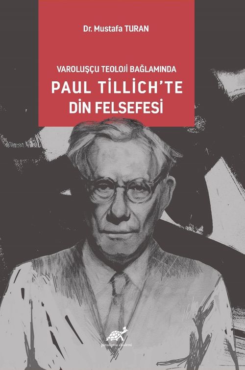 Varoluşcçu Teoloji Bağlamında Paul Tillich'te Din Felsefesi
