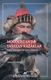 Moğolistan’da Yaşayan Kazaklar & Tarihi, Kültürü, Dili ve Dil Durumu