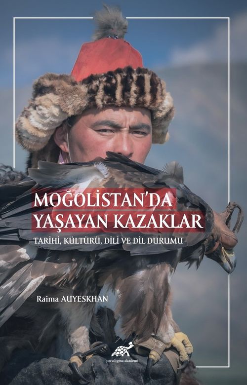 Moğolistan'da Yaşayan Kazaklar & Tarihi, Kültürü, Dili ve Dil Durumu