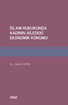 İslam Hukukunda Kadının Ailedeki Ekonomik Konumu