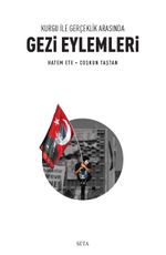Kurgu ile Gerçeklik Arasında Gezi Eylemleri