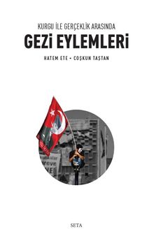 Kurgu ile Gerçeklik Arasında Gezi Eylemleri