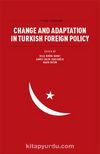 Change and Adaptation in Turkish Foreign Policy