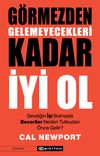 G&ouml;rmezden Gelemeyecekleri Kadar İyi Ol