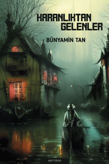 Karanlıktan Gelenler