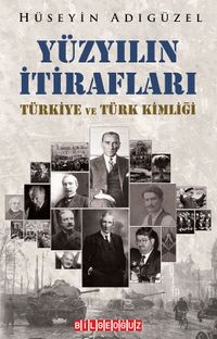 Yüzyılın İtirafları Türkiye ve Türk Kimliği