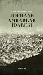 Tophane Ambarlar İdaresi & İstanbul Ticaret Odasının ilk İştiraki