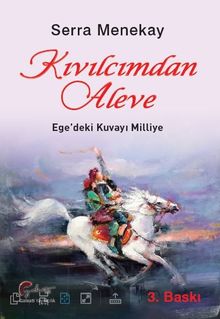 Kıvılcımdan Aleve,  Ege'deki Kuvayı Milliye