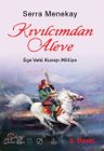 Kıvılcımdan Aleve,  Ege'deki Kuvayı Milliye