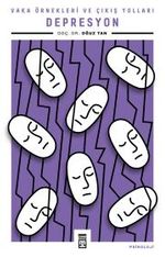 Depresyon & Vaka Örnekleri Ve Çıkış Yolları