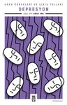 Depresyon &amp; Vaka Örnekleri Ve Çıkış Yolları