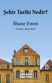 Şehir Tarihi Nedir?