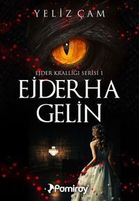 Ejder Krallığı Serisi 1: Ejderha Gelin