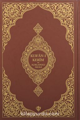 Kur'an-ı Kerim ve Açıklamalı Karşılıklı MealiOrta Boy (Sıvama Cilt Kahverengi )