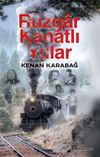 R&uuml;zgar Kanatlı Yıllar