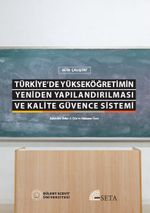 Türkiye'de Yükseköğretimin Yeniden Yapılandırılması ve Kalite Güvence Sistemi