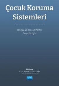 Çocuk Koruma Sistemleri & Ulusal ve Uluslararası Boyutlarıyla