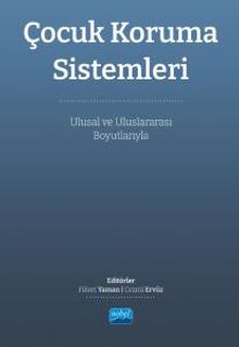 Çocuk Koruma Sistemleri & Ulusal ve Uluslararası Boyutlarıyla