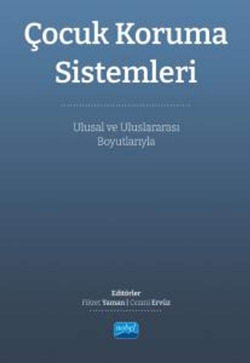 Çocuk Koruma Sistemleri & Ulusal ve Uluslararası Boyutlarıyla