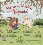 Mine ve Maksi Her Şey Yolunda