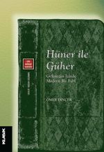 Hüner ile Güher & Geleneğin İzinde Modern Bir Fabl