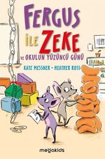 Fergus ile Zeke ve Okulun Yüzüncü Günü