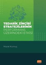 Tedarik Zinciri Stratejilerinin Performans Üzerindeki Etkisi