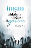 İnsan ve Ahlakın Doğası &Uuml;zerine D&uuml;ş&uuml;nceler
