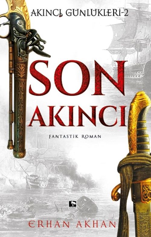Son Akıncı / Akıncı Günlükleri 2