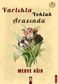 Varlıkla Yoklu Arasında