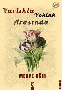 Varlıkla Yoklu Arasında