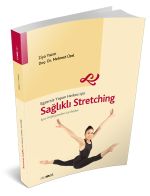 Egzersiz Yapan Herkes için Sağlıklı Stretching
