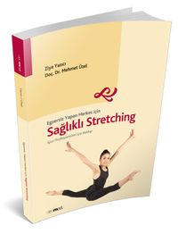 Egzersiz Yapan Herkes için Sağlıklı Stretching